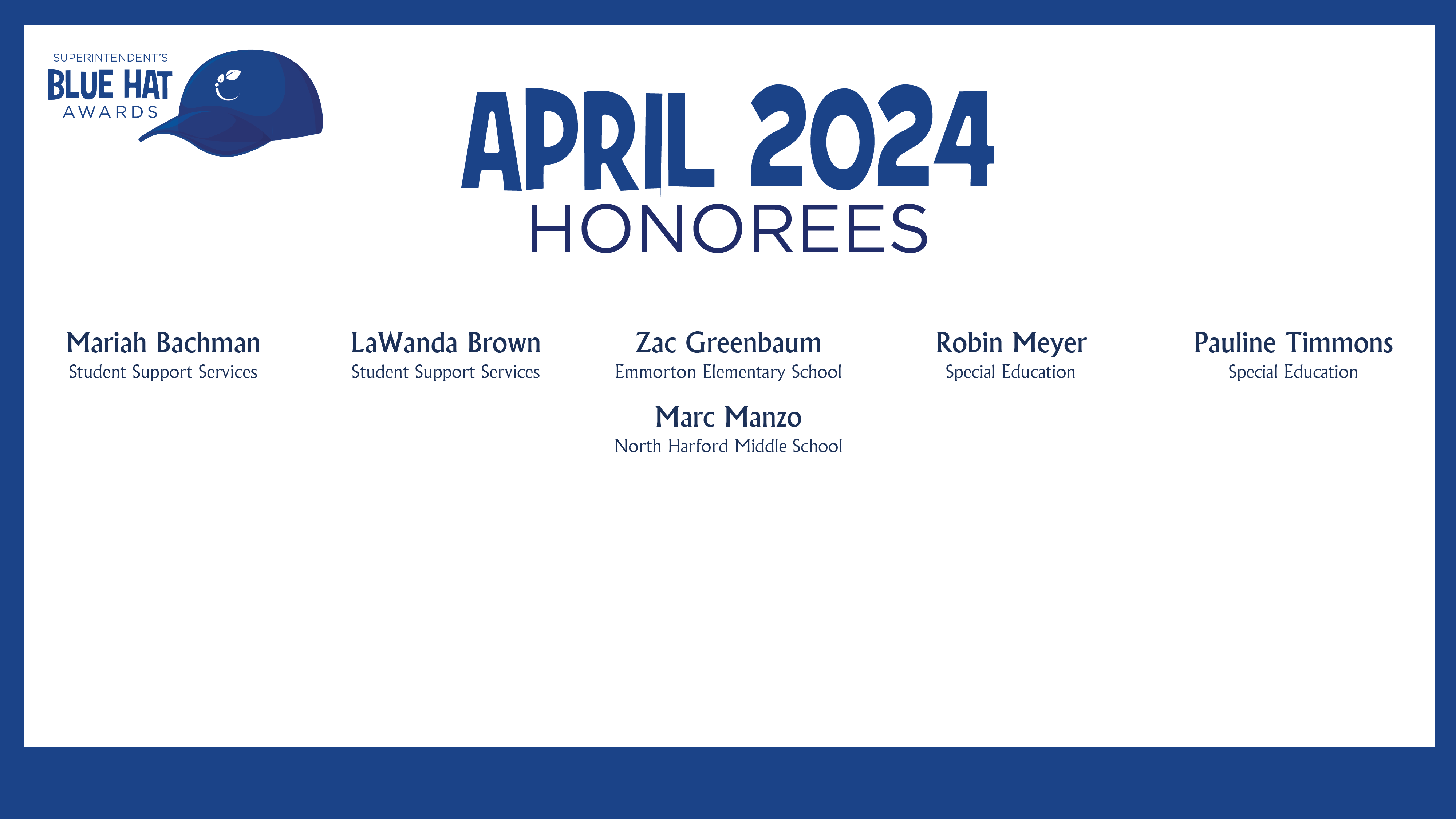 HCPS Blue Hat Honorees - April 2024